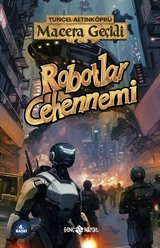 Robotlar Cehennemi / Macera Geçidi 16
