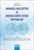 Immanuel Wallerstein ve Modern-Dünya Sistemi Tartişmaları