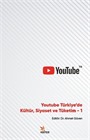 Youtube Türkiye'de Kültür Siyaset ve Tüketim 1