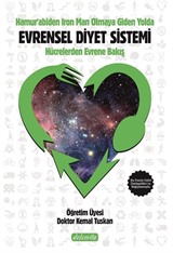 Hamur'abiden İron Man Olmaya Giden Yol Evrensel Diyet Sistemi