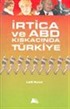 İrtica ve ABD Kıskacında Türkiye