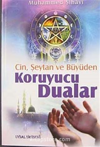 Cin, Şeytan ve Büyüden Koruyucu Dualar