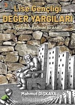 Lise Gençliği Değer Yargıları / Uygulamalı Betimsel Analiz