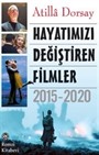 Hayatımızı Değiştiren Filmler 2015 - 2020