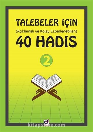 Talebeler İçin (Açıklamalı Ve Kolay Ezberlenebilen) 40 Hadis 2