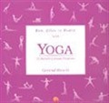 Ruh, Zihin ve Beden İçin Yoga 52 Haftalık Çalışma Programı