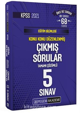 2021 KPSS Eğitim Bilimleri Konu Konu Düzenlenmiş Tamamı Çözümlü Çıkmış Sorular Son 5 Sınav