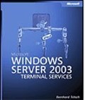 Microsoft® Windows Server™ 2003 Terminal Services