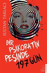 Bir Psikopatın Peşinde 197 Gün