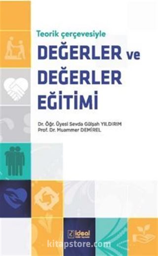 Teorik Çerçevesiyle Değerler ve Değerler Eğitimi