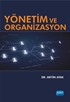 Yönetim ve Organizasyon (Dr. Metin Atak)