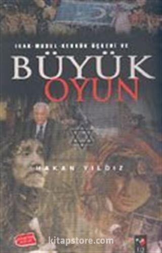 Büyük Oyun : Irak Musul Kerkük Üçgeni