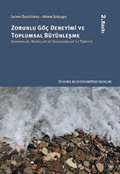 Zorunlu Göç Deneyimi ve Toplumsal Bütünleşme: Kavramlar, Modeller Ve Uygulamalar İle Türkiye