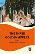 The Three Golden Apples Stage 2 İngilizce Hikaye (Alıştırma ve Sözlük İlaveli)