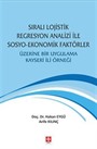 Sıralı Lojistik Regresyon Analizi ile Sosyo-Ekonomik Faktörler Üzerine Bir Uygulama