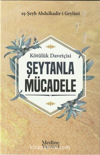 Kötülük Davetçisi Şeytanla Mücadele