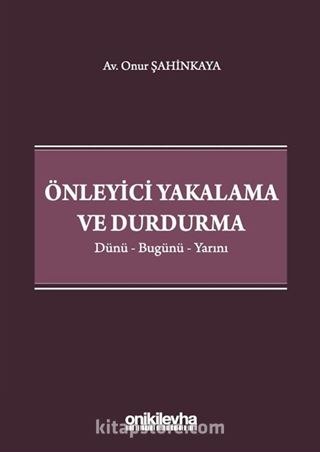 Önleyici Yakalama ve Durdurma