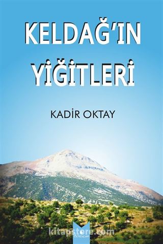 Keldağ'ın Yiğitleri