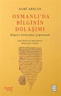 Osmanlı'da Bilginin Dolaşımı