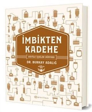 İmbikten Kadehe