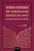 Neriman Nerimanov Türk-Azerbaycan Dilinin Muhtasar Sarf-Nahivi (Azerbaycan Türkçesinin Kısa Dilbilgisi)