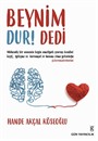 Beynim Dur! Dedi