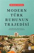 Modern Türk Ruhunun Trajedisi