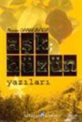 Aşk Hüzün Yazıları