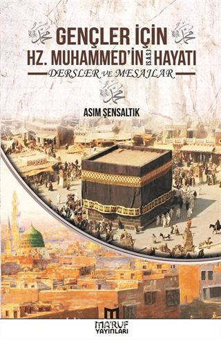 Gençler İçin Hz. Muhammed'in Hayatı