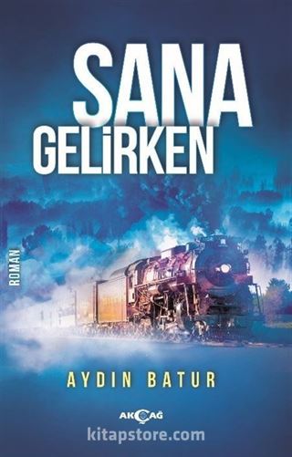 Sana Gelirken