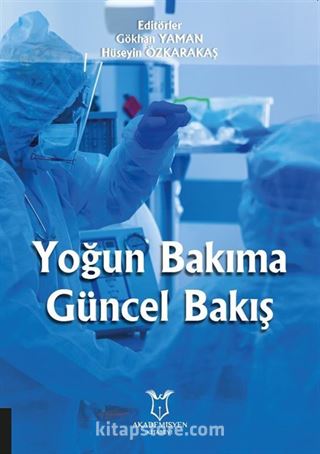 Yoğun Bakıma Güncel Bakış