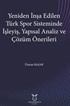 Yeniden İnşa Edilen Türk Spor Sisteminde İşleyiş, Yapısal Analiz ve Çözüm Önerileri