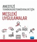 Anestezi Tekniker/Teknisyenleri İçin Mesleki Uygulamalar