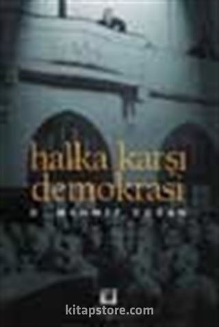 Halka Karşı Demokrasi