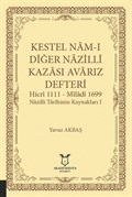 Kestel Nam-ı Diğer Nazilli Kazası Avarız Defteri Hicri 1111 - Miladi 1699 Nazilli Tarîhinin Kaynakları I
