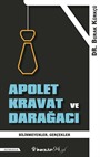 Apolet Kravat ve Darağacı