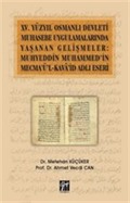 XV.Yüzyıl Osmanlı Devleti Muhasebe Uygulamalarında Yaşanan Gelişmeler - Muhyeddin Muhammed'in Mecma'ü'l-Kava'id Adlı Eseri