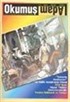 Okumuş Adam Aylık Kitap Tanıtım ve Kültür Dergisi / Yıl: 3 Sayı:18 Ocak 2004