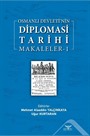 Osmanlı Devleti'nin Diplomasi Tarihi / Makaleler 1