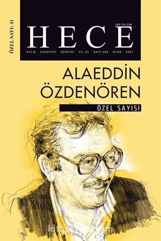 Sayı:289 Ocak 2021 Hece Aylık Edebiyat Dergisi Özel Sayısı:41 Alaeddin Özdenören Özel Sayısı
