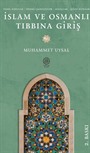 İslam ve Osmanlı Tıbbına Giriş