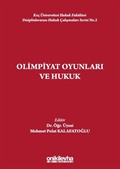 Olimpiyat Oyunları ve Hukuk Koç Üniversitesi Hukuk Fakültesi Disiplinlerarası Hukuk Çalışmaları Serisi No.2