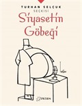 Turhan Selçuk Seçkisi: Siyasetin Göbeği