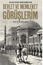 Devlet ve Memleket Görüşlerim