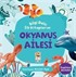 Bilgi Dolu İlk Kitaplarım / Okyanus Ailesi