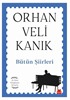 Bütün Şiirleri / Orhan Veli Kanık