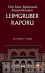 Türk İdare Teşkilatında Rasyonalizasyon Leimgruber Raporu