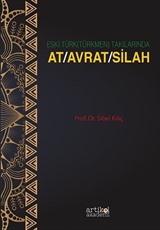 Eski Türk (Türkmen) Takilarinda At/Avrat/Silah Üçlemesi