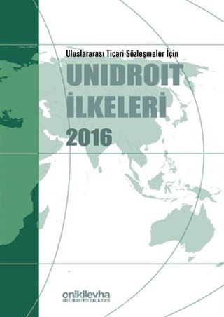 Uluslararası Ticari Sözleşmeler İçin Unidroit İlkeleri 2016