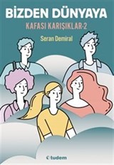 Bizden Dünyaya (Kafası Karışıklar-2)